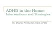 ADHD in the Home: Interventions and Strategies