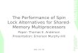 The Performance of Spin Lock Alternatives for Shared-Memory Multiprocessors