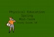 Physical Education Spring Mid-Term