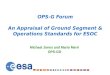 OPS-G Forum An Appraisal of Ground Segment & Operations Standards for ESOC