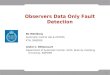 Observers Data Only Fault Detection