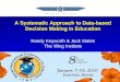 A Systematic Approach to Data-based Decision Making in Education Randy Keyworth & Jack States