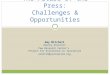 The Future of the Press: Challenges & Opportunities
