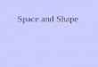 Space and Shape