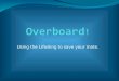 Overboard !