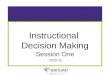 Instructional  Decision Making Session One