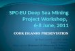 SPC-EU Deep Sea Mining Project Workshop,  6-8 June, 2011