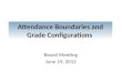 Attendance Boundaries and Grade Configurations