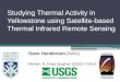 Studying Thermal Activity in Yellowstone using Satellite-based Thermal Infrared Remote Sensing