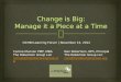 Change is Big: Manage it a Piece at a Time