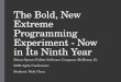 The Bold, New Extreme Programming Experiment - Now in Its Ninth  Year