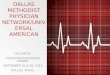 Dallas Methodist Physician Network/Universal American