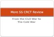More SS CRCT Review