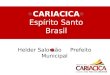 CARIACICA Espírito Santo Brasil