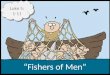 “Fishers of Men”