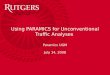 Using PARAMICS for Unconventional Traffic Analyses