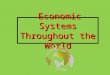 Economic Systems Throughout the World