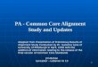 PA - Common Core Alignment Study and Updates