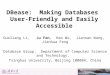 DBease:  Making Databases  User-Friendly and Easily Accessible