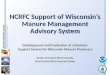 NCRFC Support of Wisconsin’s Manure Management Advisory System
