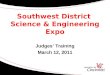 Southwest District  Science & Engineering Expo
