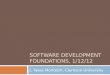 Software Development Foundations, 1/12/12