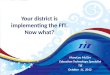 Your district is implementing the FfT. Now what?