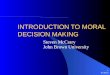 INTRODUCTION TO MORAL DECISION MAKING