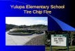 Yulupa Elementary School Tire Chip Fire