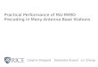 Practical Performance of MU-MIMO  Precoding  in Many-Antenna Base Stations