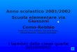 Anno scolastico 2001/2002 Scuola elementare via Giussani Como-Rebbio