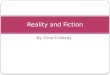 Reality and Fiction