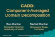 CADD : Component-Averaged Domain Decomposition