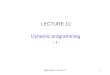 LECTURE 11: Dynamic programming  - I -