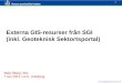 Externa GIS-resurser från SGI  (inkl. Geoteknisk Sektortsportal)