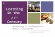 Technology’s Influence on Today’s Classroom