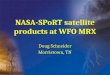 NASA- SPoRT  satellite products at WFO MRX