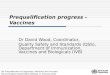 Prequalification progress -  Vaccines