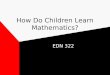 How Do Children Learn Mathematics?