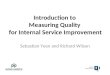Introduction to  Measuring Quality  for Internal Service Improvement
