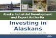 Alaska Industrial Development  and Export Authority