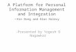 A Platform for Personal Information Management and Integration - Xin  Dong and  Alon  Halevy