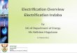 Electrification Overview Electrification Indaba by DG of Department of Energy Ms Nelisiwe Magubane