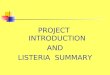 PROJECT  INTRODUCTION AND LISTERIA  SUMMARY