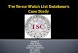 The Terror  W atch  L ist Database’s  Case Study