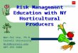 Risk Management Education with NY Horticultural Producers