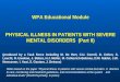 WPA Educational Module PHYSICAL ILLNESS IN PATIENTS WITH SEVERE MENTAL DISORDERS  (Part II)