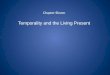 Chapter  Eleven Temporality  and the  Living  Present