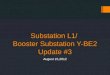Substation L1/  Booster Substation Y-BE2 Update #3