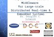 Adaptive & Reflective Middleware  for Large-scale Distributed Real-time & Embedded Systems